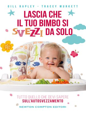 cover image of Lascia che il tuo bimbo si svezzi da solo